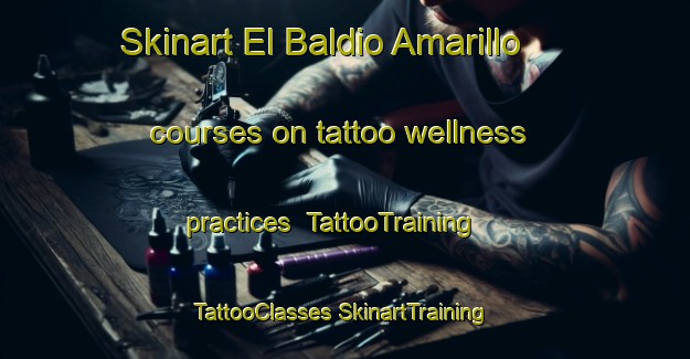 Skinart El Baldio Amarillo courses on tattoo wellness practices | #TattooTraining #TattooClasses #SkinartTraining-Mexico