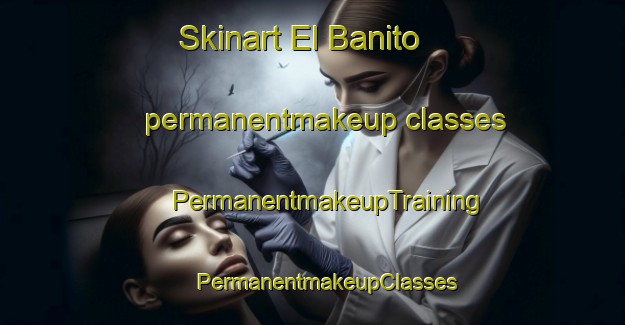 Skinart El Banito permanentmakeup classes | #PermanentmakeupTraining #PermanentmakeupClasses #SkinartTraining-Mexico