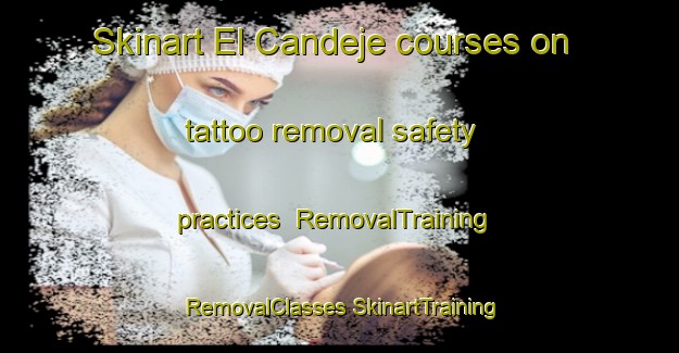 Skinart El Candeje courses on tattoo removal safety practices | #RemovalTraining #RemovalClasses #SkinartTraining-Mexico