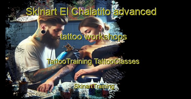 Skinart El Chalatito advanced tattoo workshops | #TattooTraining #TattooClasses #SkinartTraining-Mexico