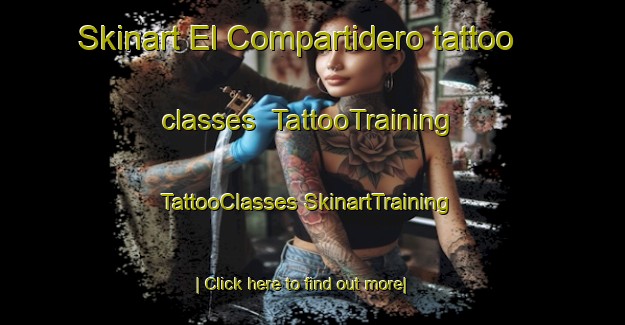 Skinart El Compartidero tattoo classes | #TattooTraining #TattooClasses #SkinartTraining-Mexico