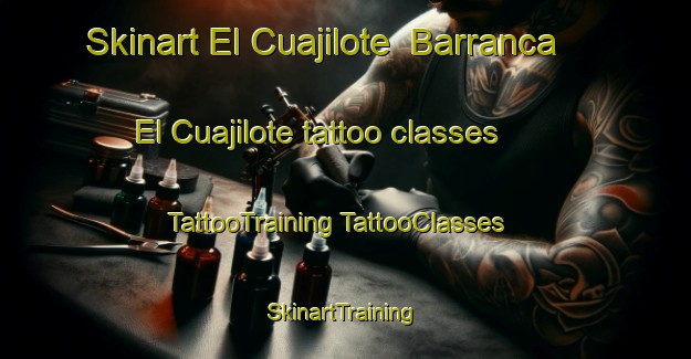 Skinart El Cuajilote  Barranca El Cuajilote tattoo classes | #TattooTraining #TattooClasses #SkinartTraining-Mexico