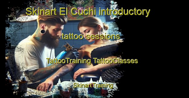 Skinart El Cuchi introductory tattoo sessions | #TattooTraining #TattooClasses #SkinartTraining-Mexico