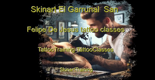 Skinart El Garrunal  San Felipe De Jesus tattoo classes | #TattooTraining #TattooClasses #SkinartTraining-Mexico