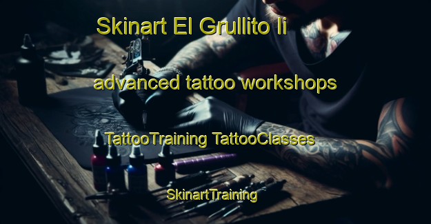 Skinart El Grullito Ii advanced tattoo workshops | #TattooTraining #TattooClasses #SkinartTraining-Mexico