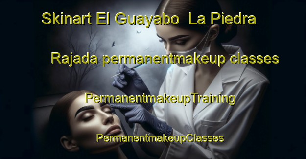 Skinart El Guayabo  La Piedra Rajada permanentmakeup classes | #PermanentmakeupTraining #PermanentmakeupClasses #SkinartTraining-Mexico