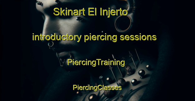 Skinart El Injerto introductory piercing sessions | #PiercingTraining #PiercingClasses #SkinartTraining-Mexico