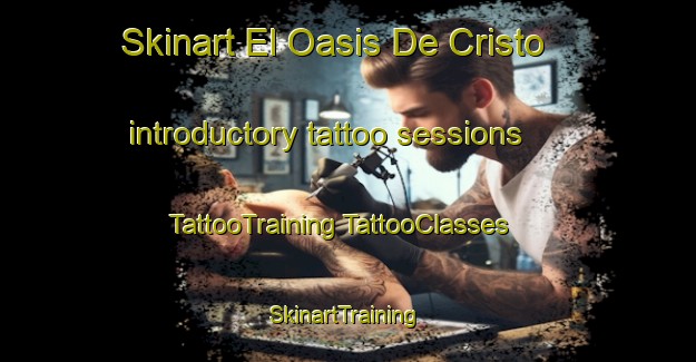 Skinart El Oasis De Cristo introductory tattoo sessions | #TattooTraining #TattooClasses #SkinartTraining-Mexico