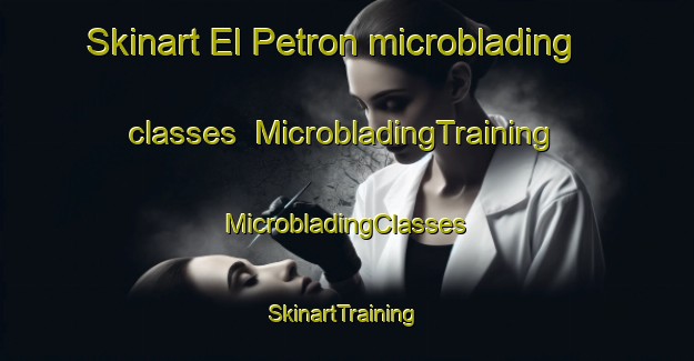 Skinart El Petron microblading classes | #MicrobladingTraining #MicrobladingClasses #SkinartTraining-Mexico