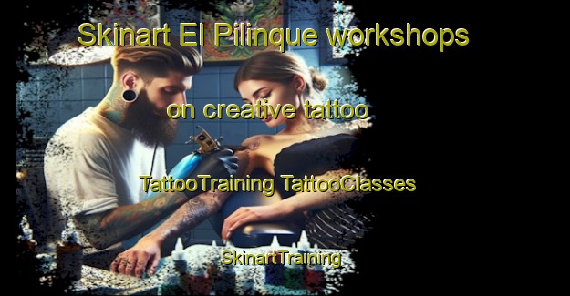 Skinart El Pilinque workshops on creative tattoo | #TattooTraining #TattooClasses #SkinartTraining-Mexico