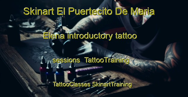 Skinart El Puertecito De Maria Elena introductory tattoo sessions | #TattooTraining #TattooClasses #SkinartTraining-Mexico