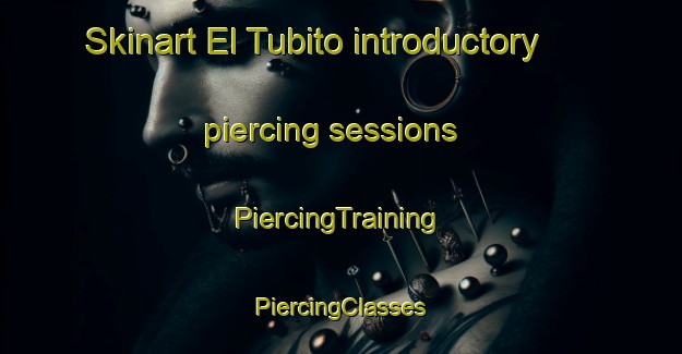 Skinart El Tubito introductory piercing sessions | #PiercingTraining #PiercingClasses #SkinartTraining-Mexico