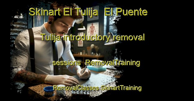 Skinart El Tulija  El Puente Tulija introductory removal sessions | #RemovalTraining #RemovalClasses #SkinartTraining-Mexico