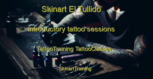 Skinart El Tullido introductory tattoo sessions | #TattooTraining #TattooClasses #SkinartTraining-Mexico