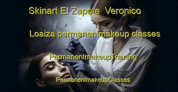 Skinart El Zapote  Veronico Loaiza permanentmakeup classes | #PermanentmakeupTraining #PermanentmakeupClasses #SkinartTraining-Mexico