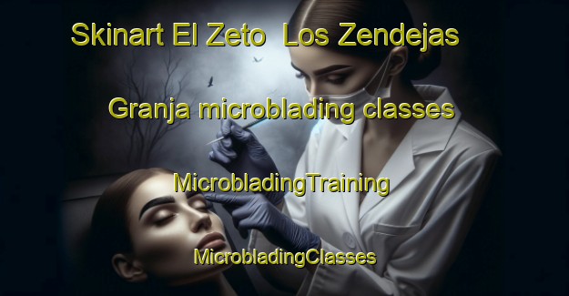 Skinart El Zeto  Los Zendejas   Granja microblading classes | #MicrobladingTraining #MicrobladingClasses #SkinartTraining-Mexico