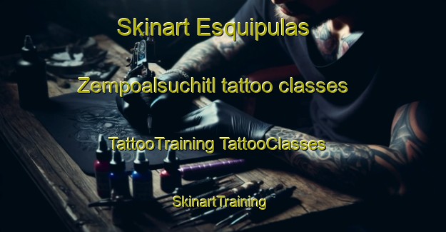 Skinart Esquipulas  Zempoalsuchitl tattoo classes | #TattooTraining #TattooClasses #SkinartTraining-Mexico