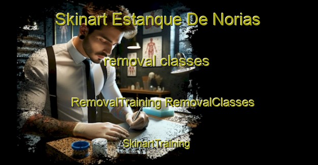 Skinart Estanque De Norias removal classes | #RemovalTraining #RemovalClasses #SkinartTraining-Mexico