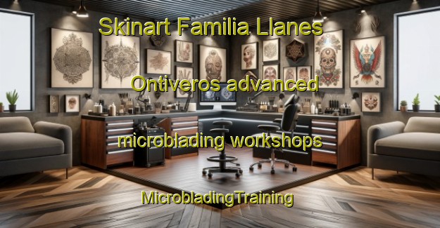 Skinart Familia Llanes Ontiveros advanced microblading workshops | #MicrobladingTraining #MicrobladingClasses #SkinartTraining-Mexico