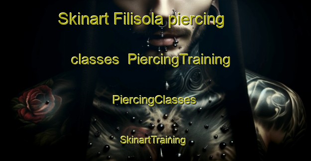 Skinart Filisola piercing classes | #PiercingTraining #PiercingClasses #SkinartTraining-Mexico