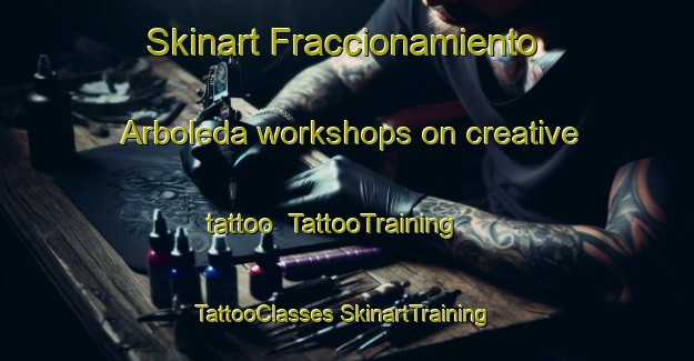 Skinart Fraccionamiento Arboleda workshops on creative tattoo | #TattooTraining #TattooClasses #SkinartTraining-Mexico