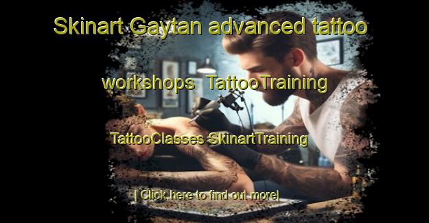 Skinart Gaytan advanced tattoo workshops | #TattooTraining #TattooClasses #SkinartTraining-Mexico