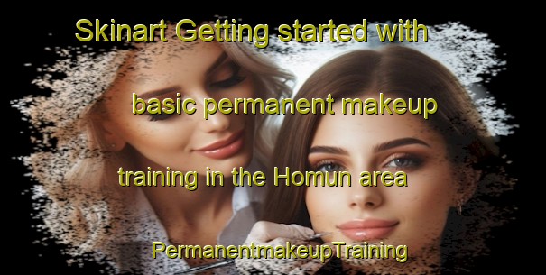 Skinart Getting started with basic permanent makeup training in the Homun area | PermanentmakeupTraining | PermanentmakeupClasses | SkinartTraining-Mexico