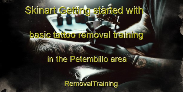 Skinart Getting started with basic tattoo removal training in the Petembillo area | RemovalTraining | RemovalClasses | SkinartTraining-Mexico