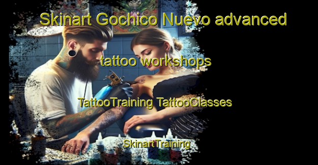 Skinart Gochico Nuevo advanced tattoo workshops | #TattooTraining #TattooClasses #SkinartTraining-Mexico