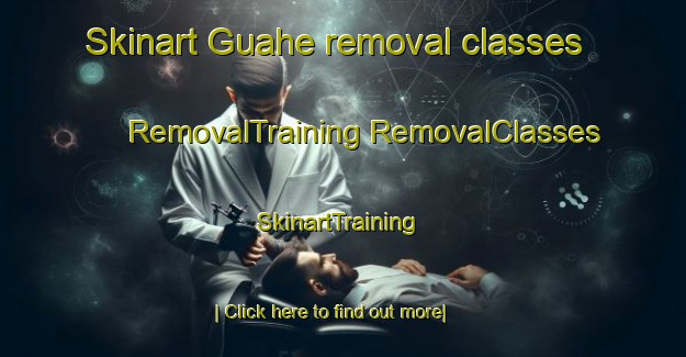 Skinart Guahe removal classes | #RemovalTraining #RemovalClasses #SkinartTraining-Mexico