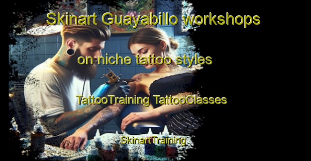 Skinart Guayabillo workshops on niche tattoo styles | #TattooTraining #TattooClasses #SkinartTraining-Mexico