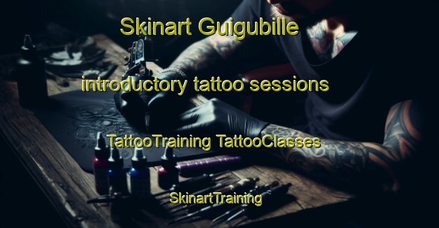 Skinart Guigubille introductory tattoo sessions | #TattooTraining #TattooClasses #SkinartTraining-Mexico