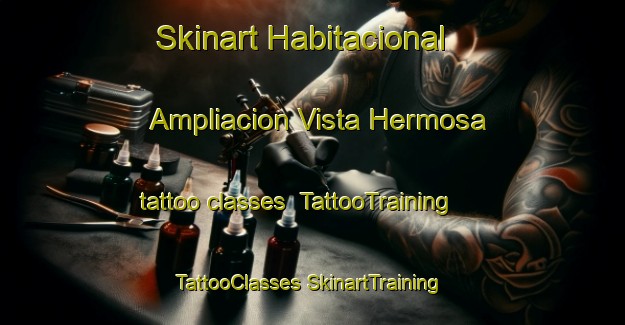 Skinart Habitacional Ampliacion Vista Hermosa tattoo classes | #TattooTraining #TattooClasses #SkinartTraining-Mexico