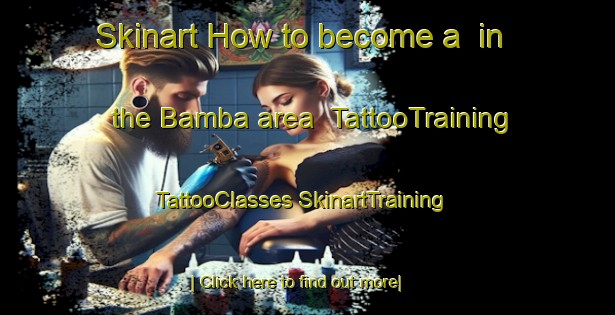 Skinart How to become a  in the Bamba area | #TattooTraining #TattooClasses #SkinartTraining-Mexico