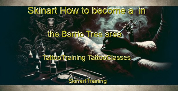 Skinart How to become a  in the Barrio Tres area | #TattooTraining #TattooClasses #SkinartTraining-Mexico