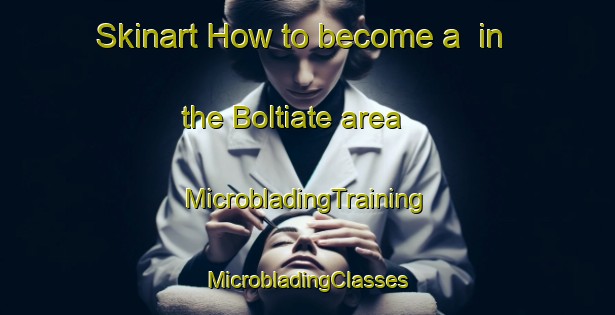 Skinart How to become a  in the Boltiate area | #MicrobladingTraining #MicrobladingClasses #SkinartTraining-Mexico