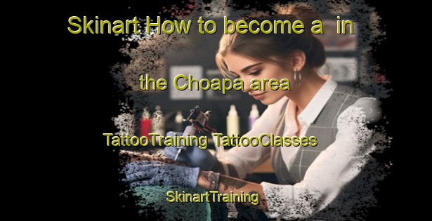 Skinart How to become a  in the Choapa area | #TattooTraining #TattooClasses #SkinartTraining-Mexico