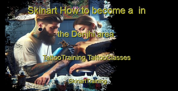 Skinart How to become a  in the Denjhi area | #TattooTraining #TattooClasses #SkinartTraining-Mexico