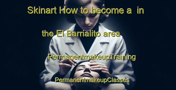 Skinart How to become a  in the El Barrialito area | #PermanentmakeupTraining #PermanentmakeupClasses #SkinartTraining-Mexico