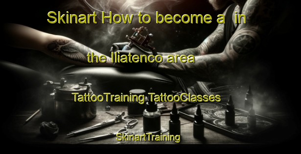 Skinart How to become a  in the Iliatenco area | #TattooTraining #TattooClasses #SkinartTraining-Mexico