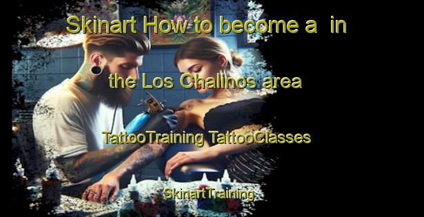 Skinart How to become a  in the Los Chalinos area | #TattooTraining #TattooClasses #SkinartTraining-Mexico