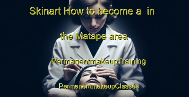 Skinart How to become a  in the Matape area | #PermanentmakeupTraining #PermanentmakeupClasses #SkinartTraining-Mexico