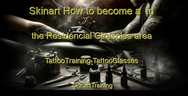 Skinart How to become a  in the Residencial Girasoles area | #TattooTraining #TattooClasses #SkinartTraining-Mexico