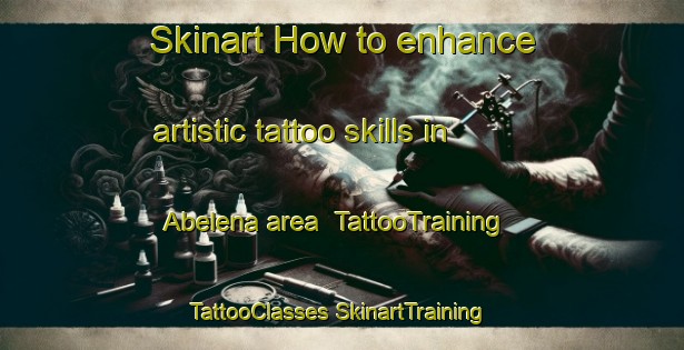 Skinart How to enhance artistic tattoo skills in Abelena area | #TattooTraining #TattooClasses #SkinartTraining-Mexico