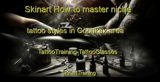 Skinart How to master niche tattoo styles in Cochkax area | #TattooTraining #TattooClasses #SkinartTraining-Mexico