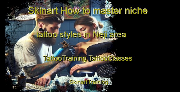 Skinart How to master niche tattoo styles in Neji area | #TattooTraining #TattooClasses #SkinartTraining-Mexico