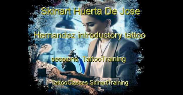 Skinart Huerta De Jose Hernandez introductory tattoo sessions | #TattooTraining #TattooClasses #SkinartTraining-Mexico