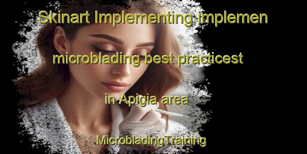 Skinart Implementing implemen microblading best practicest in Apigia area | #MicrobladingTraining #MicrobladingClasses #SkinartTraining-Mexico