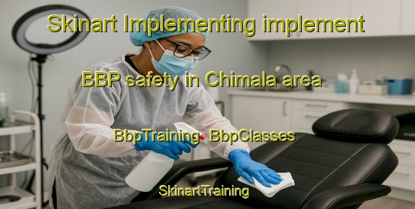 Skinart Implementing implement BBP safety in Chimala area | BbpTraining | BbpClasses | SkinartTraining-Mexico