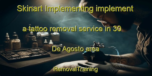 Skinart Implementing implement a tattoo removal service in 30 De Agosto area | RemovalTraining | RemovalClasses | SkinartTraining-Mexico
